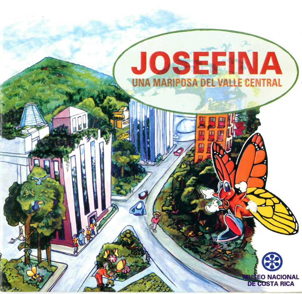 Josefina es un cuento que muestra la vida de una mariposa en el Valle Central