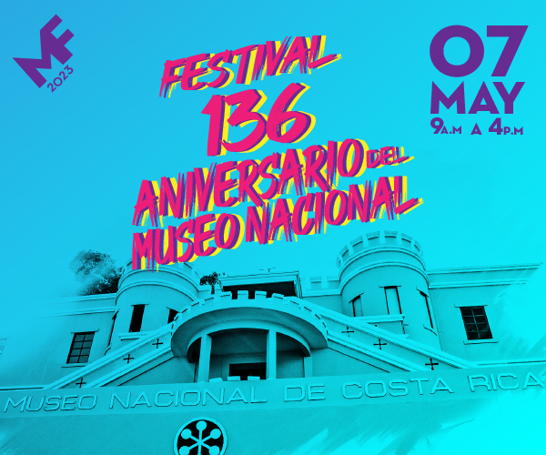 Festival 136 Aniversario del Museo Nacional de Costa Rica