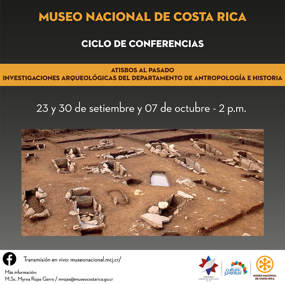 Ciclo de Conferencias - Investigaciones Arqueológicas del Museo Nacional de Costa Rica 