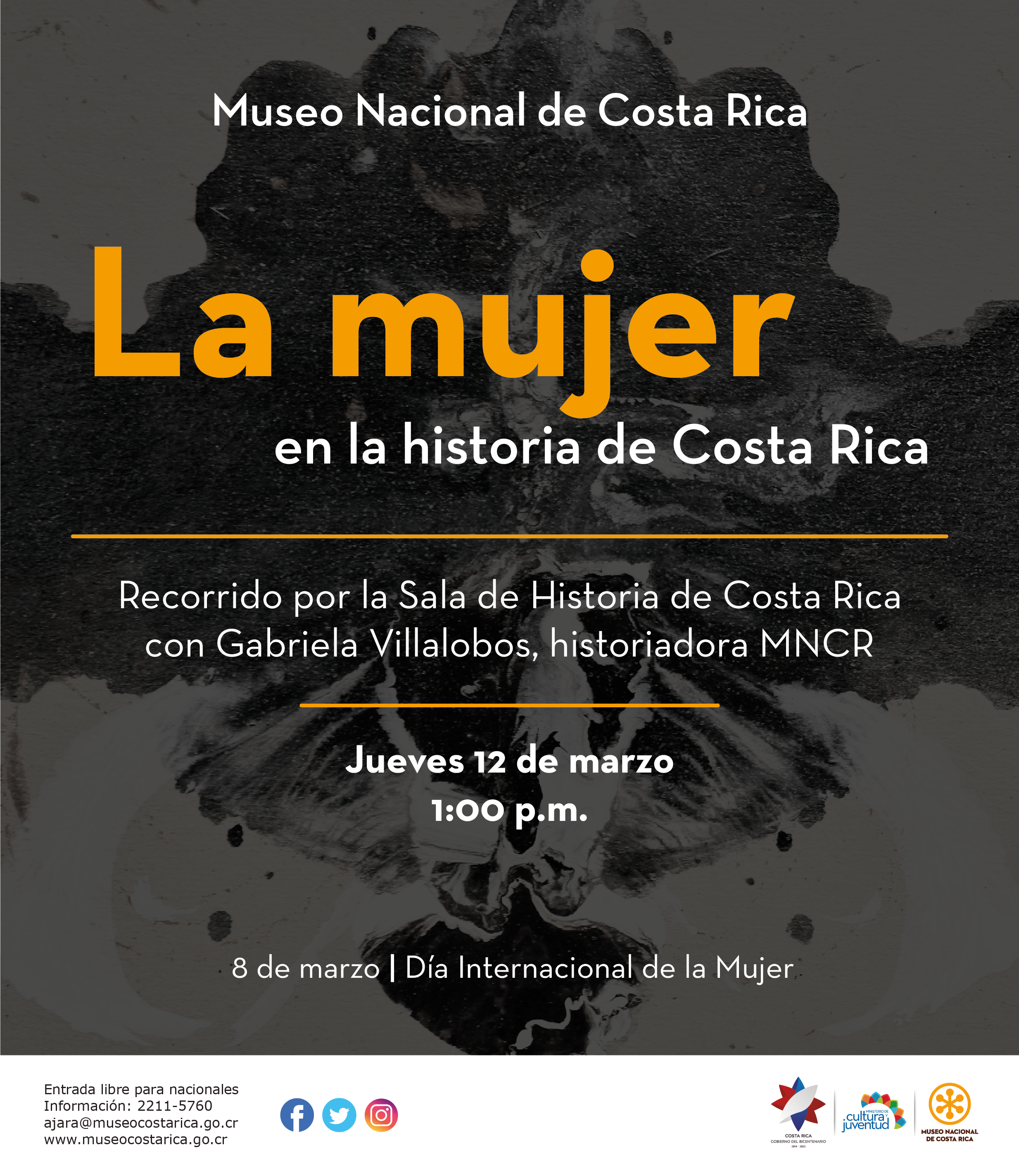 Visita guiada La mujer en la historia de Costa Rica. Jueves 12 de marzo, 1 p.m. Museo Nacional de Costa Rica.